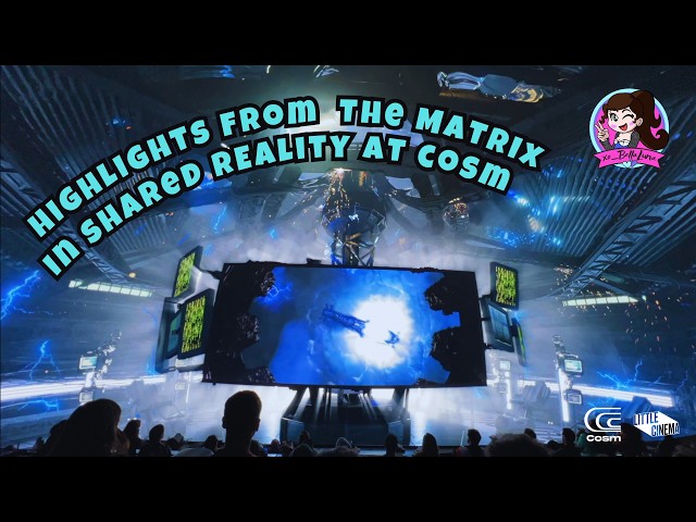 Highlights from THE MATRIX in Shared Reality at Cosm Los Angeles!