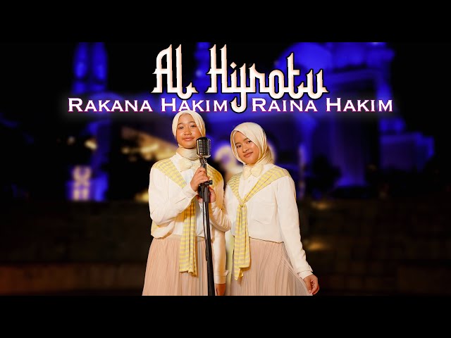 RAKANA HAKIM -  RAINA HAKIM - AL HIJROTU  (Mohamed Youssef Cover) class=