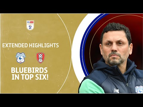 BLUEBIRDS IN TOP SIX! | Cardiff City v Rotherham United extended highlights