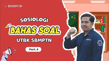 PEMBAHASAN SOAL UTBK SBMPTN - SOAL SOSIOLOGI UTBK - UTBK 2022 | SIMAK UI 2022 - Part.4