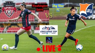 WASHINGTON SPIRIT VS SKY BLUE FC ● NWSL CHALLENGE CUP QUARTERFINAL #3 ● LIVE WATCHALONG