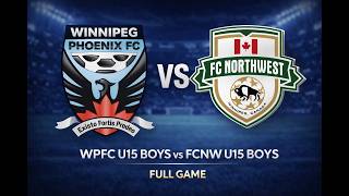 Famous WPFC U15 Boys vs FCNW U15 Boys | WYSA League | Full Game Profile