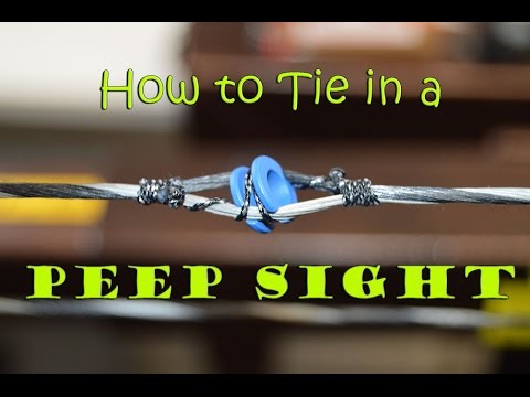 Archery Tip: How to tie in a Peep sight