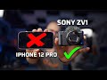 why i use the SONY ZV1 over iPhone 12 Pro