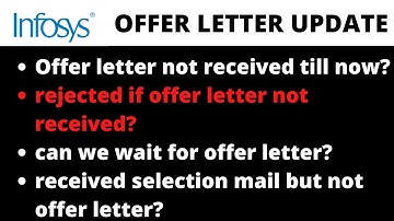 UPDATE ON INFOSYS OFFER LETTER DELAY | INFOSYS OFFER LETTER 2022 BATCH | INFOSYS SELECTION MAIL
