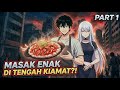 Buka Kios Makanan Enak di Tengah Kiamat Buat Selamatkan Dunia?!