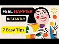 7 Surprisingly Quick & Easy Ways to Feel Happier!  #happiness #spirituality