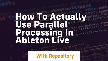 How to actually use parallel processing in ableton live