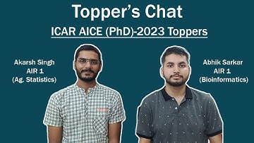 Toppers Chat | ICAR AICE PhD 2023 (Ag. Statistics & Bioinformatics) | AIR 1 | Akarsh & Abhik#icarphd