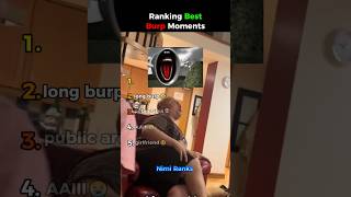 Ranking Best Burp Moments