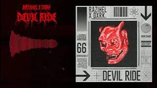 RAIZHELL & Dxrk - Devil Ride
