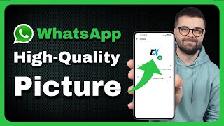 How to Set WhatsApp Profile Picture Without Losing Quality, High-Quality WhatsApp Profile Picture