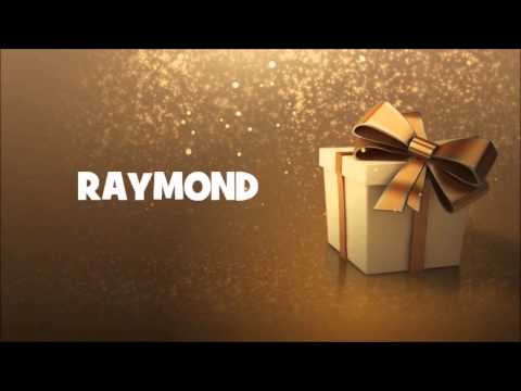 Joyeux Anniversaire Raymond Youtube Joyeux Anniversaire Raymond Youtube