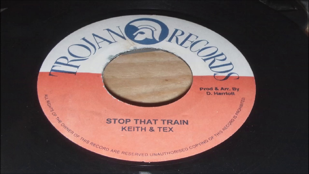 KEITH AND TEX STOP THAT TRAIN LABEL TROJAN YouTube