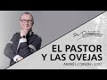 📻 El pastor y las ovejas (Serie El Rebaño: 1/6) - Andrés Corson - 28 Enero 2007 | Prédicas