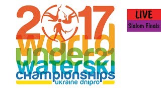 2017 World Under 21 Waterski Championships. Slalom Finals (15.07.2017)