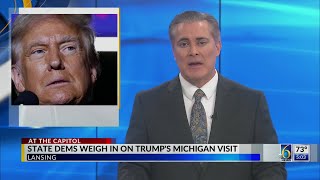 Michigan Democrats weigh in on Trump's visit to state