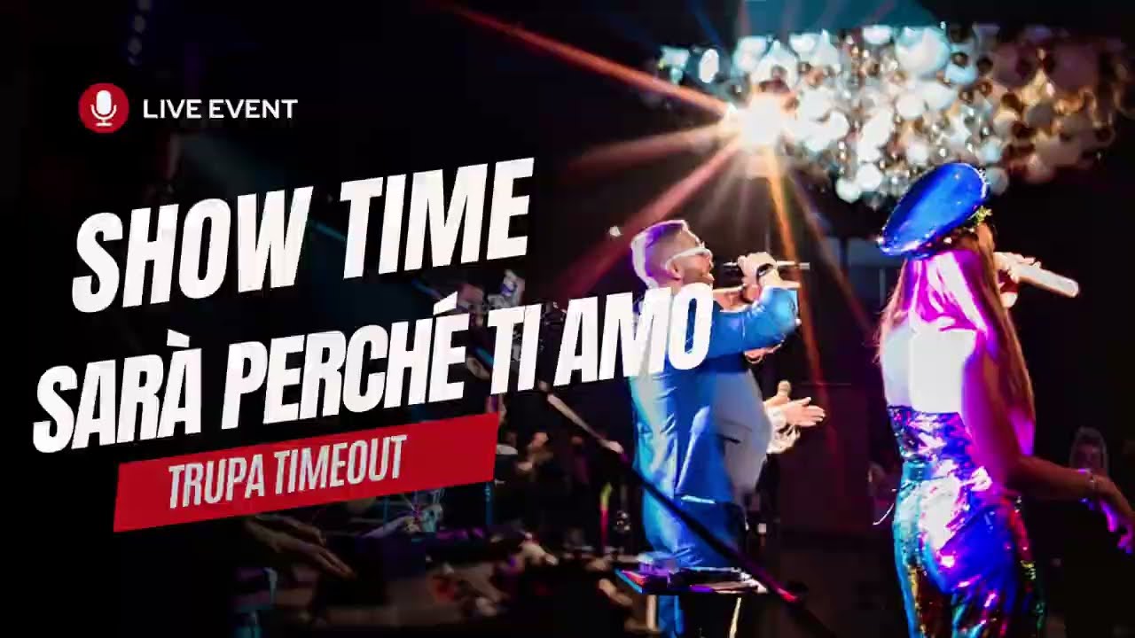 Trupa TimeOut | Super Atmosfera - Sara Per Che Ti Amo - Live Event