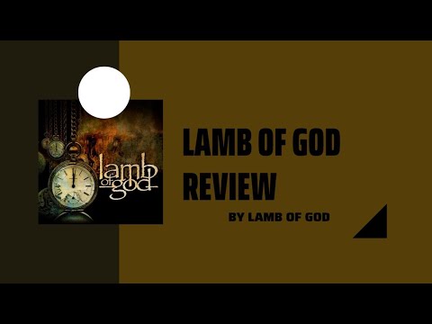 Lamb of God Self Titled Album Review
