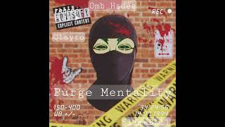 Omb Hadés feat. Clayto & 5limeball - Purge Mentality  Resimi