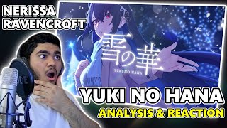 NERISSA RAVENCROFT - Yuki No Hana (雪の華) | First Time REACTION & Analysis
