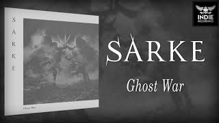 Sarke  - Ghost War