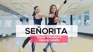 SEÑORITA - Shawn Mendes Ft Camila Cabello - Choreo Karla Borge. Zumba