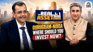 Gurugram & Noida: India’s Hottest Property Markets | The Real Asset Show.