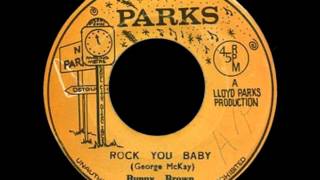Bunny Brown - Rock You Baby