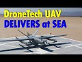 DroneTech UAV: Delivers at Sea