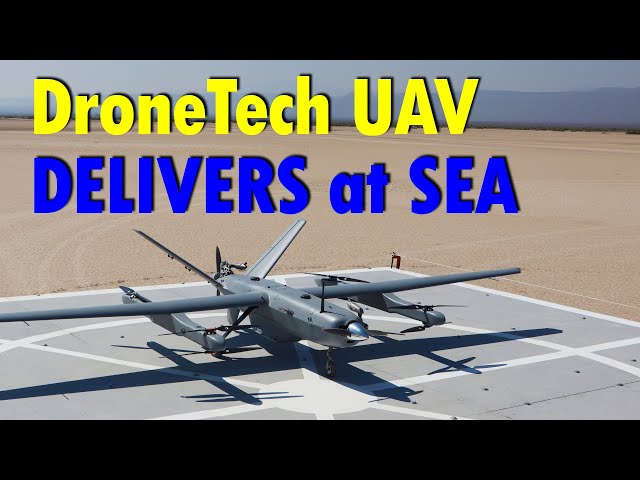 DroneTech UAV: Delivers at Sea
