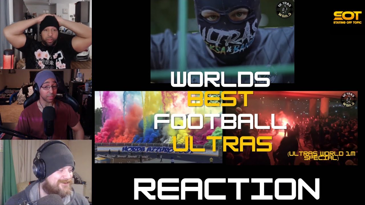 Americans React - THE BEST ULTRAS VIDEO EVER (Ultras World 1M Special) | Staying Off Topic