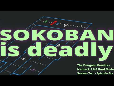 Sokoban Won't Kill Us This Time, Right? - The Dungeon Provides (NetHack 5.0.0) - Season 2, Ep. 6