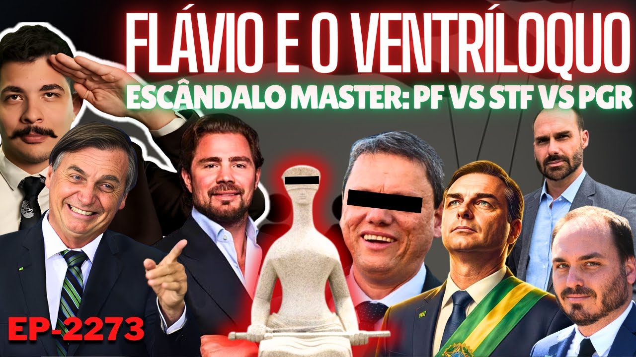 Flávio CRESCE e REDUZ Rejeição + A TRETA e o VENTRÍLOQUO + Escândalo Master: PF vs STF vs PGR
