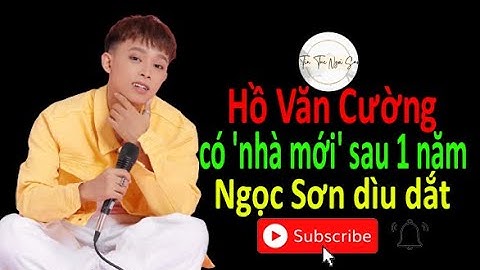 "Eng Sub" Hồ Văn Cường có 