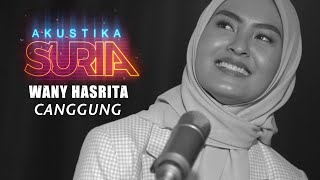 Wany Hasrita - Canggung (LIVE) #AkustikaSuria