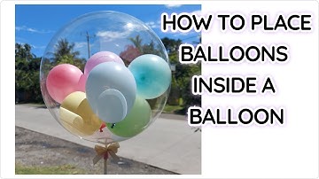 HOW TO PUT BALLOONS INSIDE A BALLOON | PLACING BALLOONS INSIDE A BOBO BALLOON