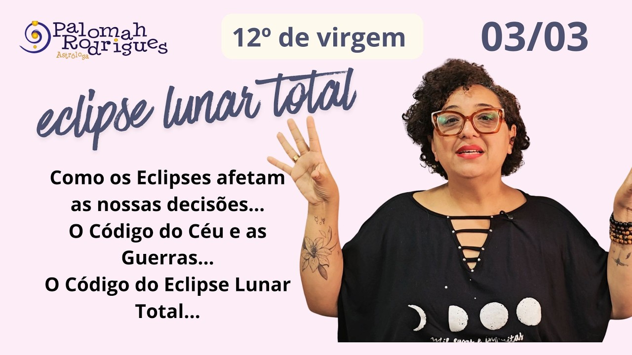 Código do Céu - Eclipse Lunar Total do dia 03/03!