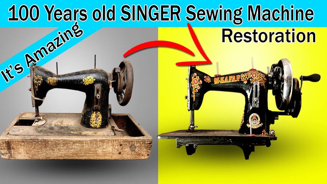 100 Years Old SINGER Sewing Machine Restoration How To Assemble Sewing Machine YouTube