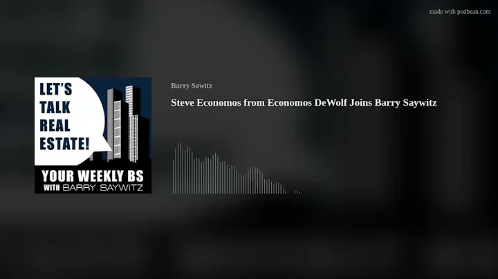 Steve Economos from Economos DeWolf Joins Barry Sa...