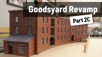 Goodsyard Revamp - Scratch-built Curved Warehouse (Part 2C)