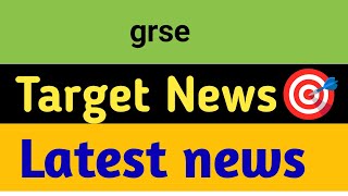 GRSE Share 😱 GRSE Share Latest news 