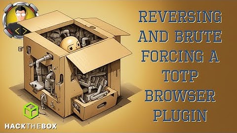 Reversing and Brute-Forcing TOPT Browser Plugin Export [HackTheBox Coder]