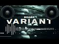 Booba - Variant (BASS BOOSTED)