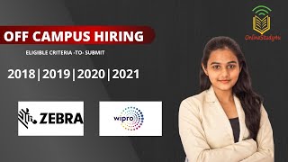 Zebra and Wipro off-campus recruitment drive | Batch 2018 | 2019 | 2020 | 2021