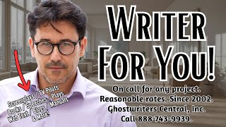 Writer for You! Become a writer and do the writing. Or let a professional ghostwriter do it for you.