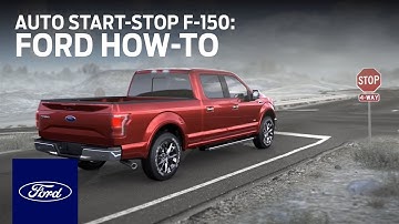 Auto Start-Stop F-150 | Ford How-To | Ford