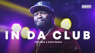 50 Cent - In Da Club (CryJaxx & KAZU Trap Cover Remix) (feat. Noise Affaris & Junior Charles)