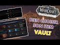 Comment choisir le meilleur item dans sa vault   wow dragonflight  guide vault