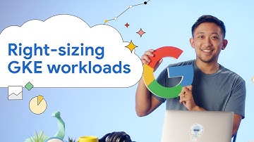Right-sizing your workloads in GKE at scale